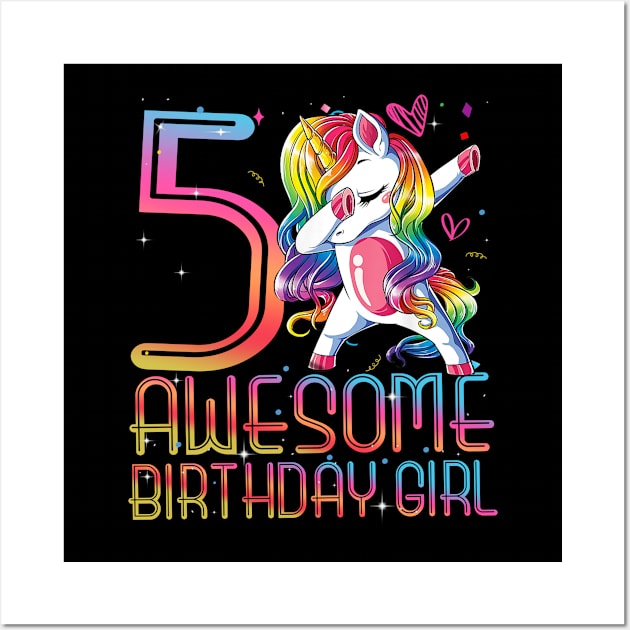 awesome dabbing unicorn birthday 5 year old Girl 5th B-day Wall Art by The Design Catalyst